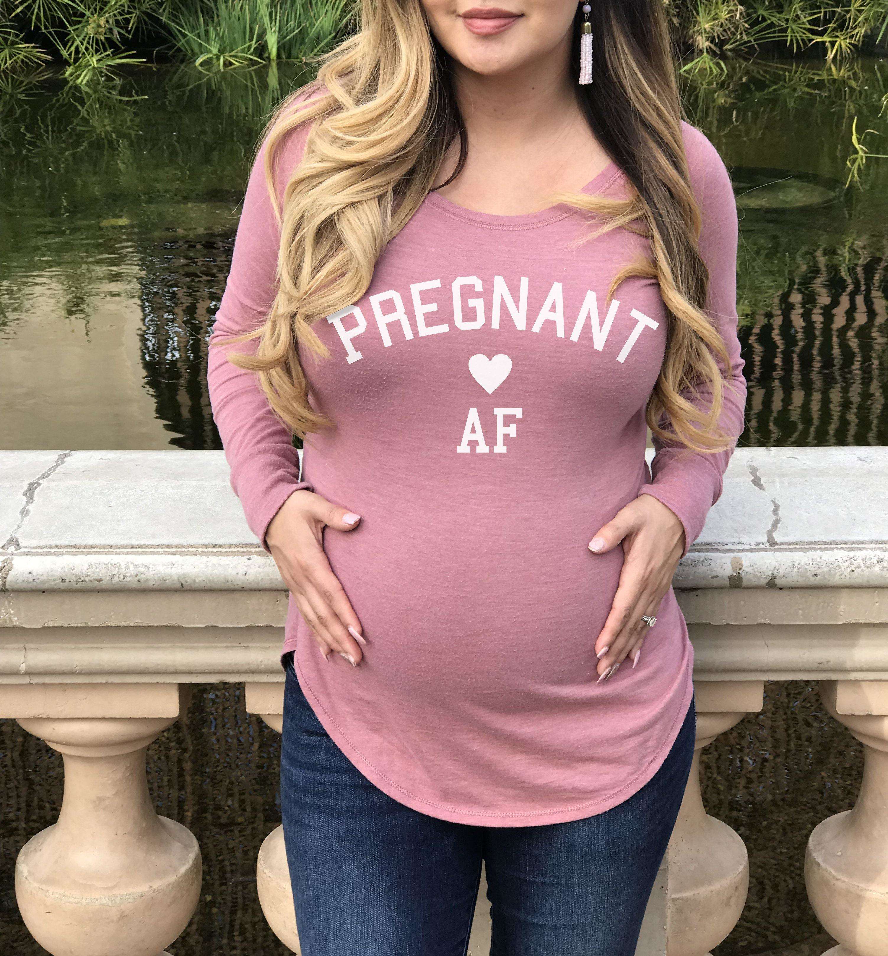 Pregnant AF Maternity Shirt