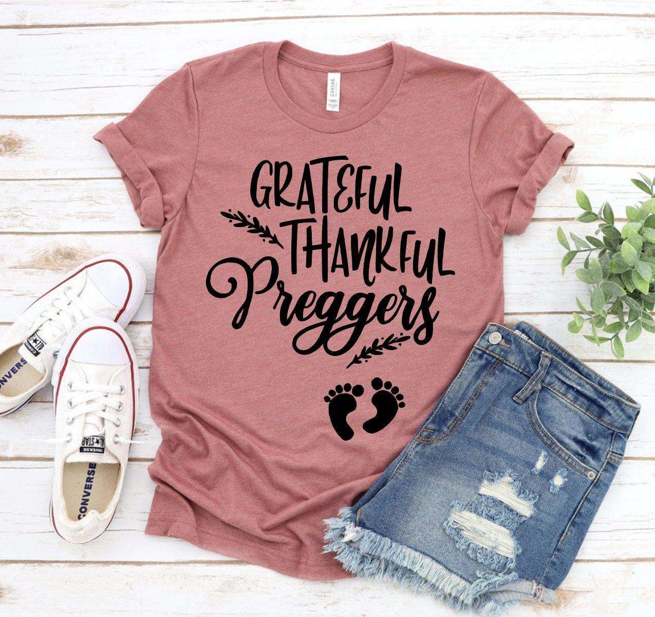 Grateful Thankful Preggers T-shirt